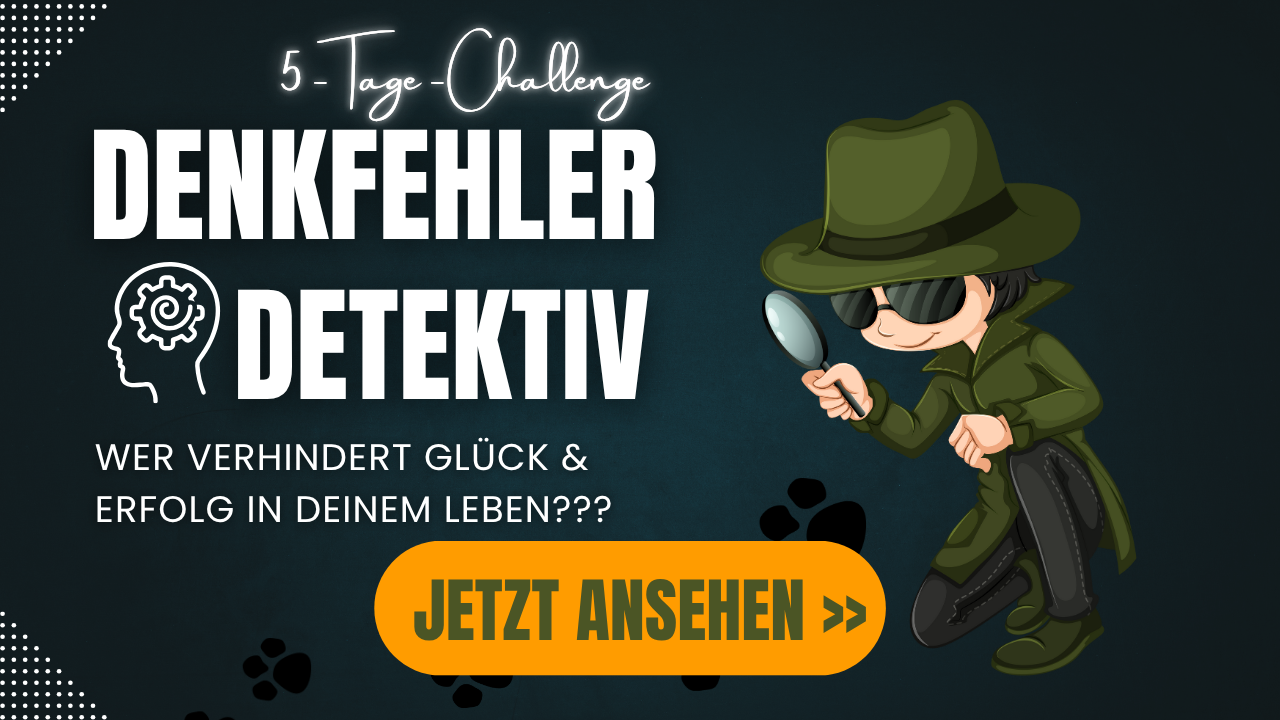 Die 5 größten Denkfehler die Glück und Erfolg verhindern